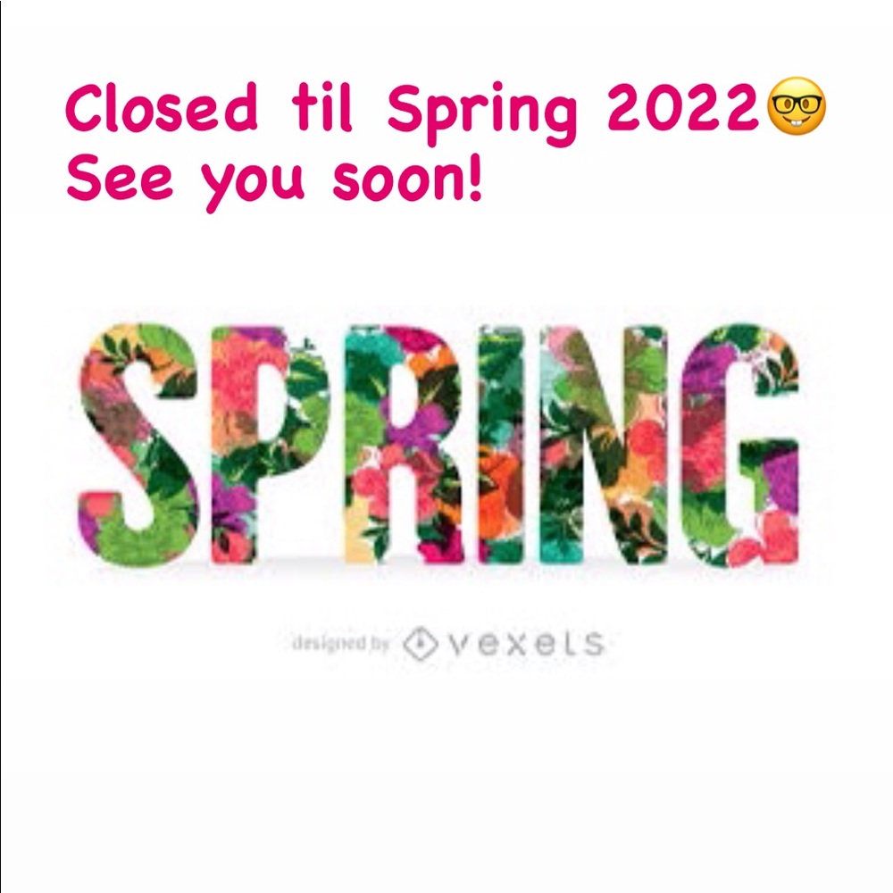 COPY - Closing for the Fall Will Reopen in Spring!
